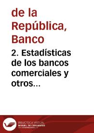2. Estadísticas de los bancos comerciales y otros institutos de crédito, noviembre 1964 | Biblioteca Virtual Miguel de Cervantes