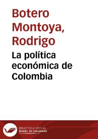 La política económica de Colombia | Biblioteca Virtual Miguel de Cervantes
