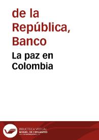 La paz en Colombia | Biblioteca Virtual Miguel de Cervantes
