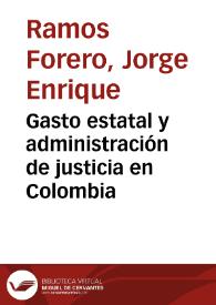 Gasto estatal y administración de justicia en Colombia | Biblioteca Virtual Miguel de Cervantes