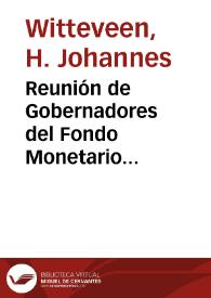 Reunión de Gobernadores del Fondo Monetario Internacional y del Banco Mundial, en Manila, Filipinas | Biblioteca Virtual Miguel de Cervantes