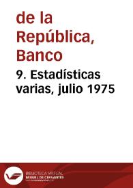 9. Estadísticas varias, julio 1975 | Biblioteca Virtual Miguel de Cervantes