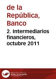 2. Intermediarios financieros, octubre 2011 | Biblioteca Virtual Miguel de Cervantes