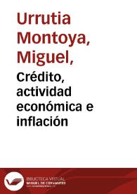 Crédito, actividad económica e inflación | Biblioteca Virtual Miguel de Cervantes