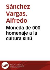 Moneda de $1000 homenaje a la cultura sinú | Biblioteca Virtual Miguel de Cervantes