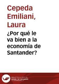 ¿Por qué le va bien a la economía de Santander? | Biblioteca Virtual Miguel de Cervantes
