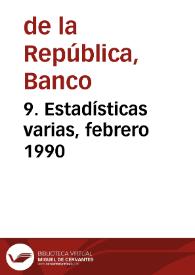 9. Estadísticas varias, febrero 1990 | Biblioteca Virtual Miguel de Cervantes