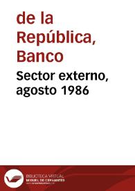 Sector externo, agosto 1986 | Biblioteca Virtual Miguel de Cervantes