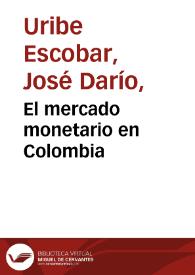 El mercado monetario en Colombia | Biblioteca Virtual Miguel de Cervantes