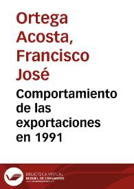 Comportamiento de las exportaciones en 1991 | Biblioteca Virtual Miguel de Cervantes