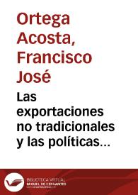 Las exportaciones no tradicionales y las políticas para su desarrollo | Biblioteca Virtual Miguel de Cervantes