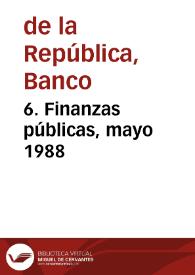 Portada:6. Finanzas públicas, mayo 1988