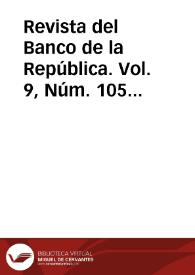 Revista del Banco de la República. Vol. 9, Núm. 105 (julio 1936) | Biblioteca Virtual Miguel de Cervantes