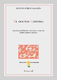 El doctor Centeno / Benito Pérez Galdós | Biblioteca Virtual Miguel de Cervantes