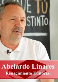 Más información sobre Entrevista a Abelardo Linares Crespo (Renacimiento, Espuela de Plata, Ulises)