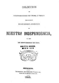 Portada:Colección de composiciones en prosa y verso pronunciadas en los gloriosos aniversarios de nuestra independencia el mes de septiembre de 1850 