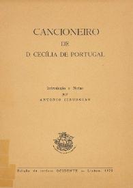 Cancioneiro de D. Cecília de Portugal / introduçao e notas por António Cirurgião | Biblioteca Virtual Miguel de Cervantes
