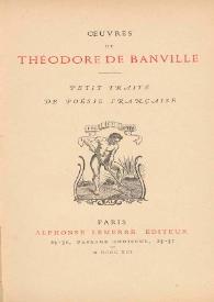 Oeuvres de Théodore de Banville. Petit traité de poésie française | Biblioteca Virtual Miguel de Cervantes