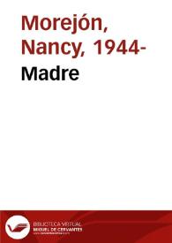 Madre / texto y voz de Nancy Morejón | Biblioteca Virtual Miguel de Cervantes