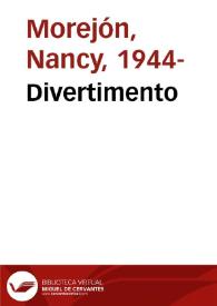 Divertimento / texto y voz de Nancy Morejón | Biblioteca Virtual Miguel de Cervantes