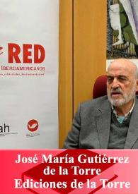 Entrevista a José María Gutiérrez de la Torre (Ediciones de la Torre) | Biblioteca Virtual Miguel de Cervantes