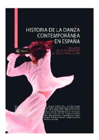Más información sobre Historia de la danza contemporánea en España. Volumen II : de las celebraciones de 1992 a la crisis de 2008