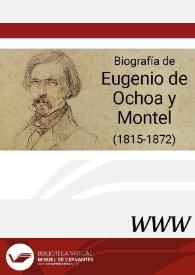 Biografía de Eugenio de Ochoa y Montel (1815-1872) / por María José Alonso Seoane | Biblioteca Virtual Miguel de Cervantes
