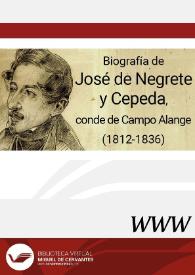Biografía de José de Negrete y Cepeda, conde de Campo Alange (1812-1836) / por María José Alonso Seoane | Biblioteca Virtual Miguel de Cervantes