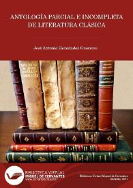 Antología parcial e incompleta de Literatura Clásica / José Antonio Hernández Guerrero | Biblioteca Virtual Miguel de Cervantes