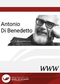 Antonio Di Benedetto / director Carlos Dámaso Martínez | Biblioteca Virtual Miguel de Cervantes
