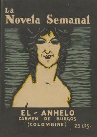 Más información sobre El anhelo : novela / Carmen de Burgos (Colombine) ; (ilustraciones de Manchón)