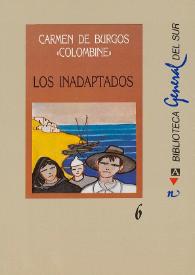 Los inadaptados / Carmen de Burgos "Colombine" ; [introducción José M.ª Artero García] | Biblioteca Virtual Miguel de Cervantes