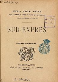 Sud-Exprés: (cuentos actuales) / Emilia Pardo Bazán | Biblioteca Virtual Miguel de Cervantes