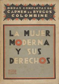 La mujer moderna y sus derechos / por Carmen de Burgos | Biblioteca Virtual Miguel de Cervantes