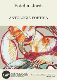 Més informació sobre Antologia poètica / Jordi Botella