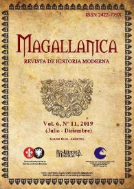 Magallánica : Revista de Historia Moderna. Vol. 6, Núm. 11, 2019 | Biblioteca Virtual Miguel de Cervantes