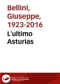 L'ultimo Asturias / Giuseppe Bellini | Biblioteca Virtual Miguel de Cervantes