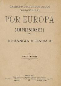 Más información sobre Por Europa (impresiones). Francia, Italia  / Carmen de Burgos Seguí (Colombine) 