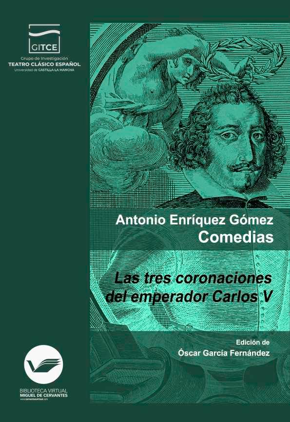 Las tres coronaciones del emperador Carlos V / Antonio Enríquez Gómez.