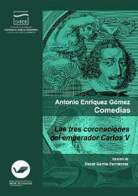 Más información sobre Las tres coronaciones del emperador Carlos V / Antonio Enríquez Gómez. Edición crítica, prólogo y notas de Óscar García Fernández
