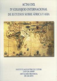 Más información sobre Actas del IV Coloquio Internacional de Estudios sobre África y Asia. Del 31 de octubre al 2 de noviembre de 2002 en Elche 