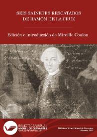 Portada:Seis sainetes rescatados de Ramón de la Cruz / edición e introducción de Mireille Coulon