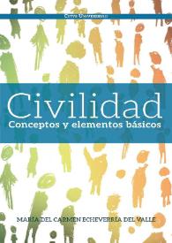 Civilidad. Conceptos y elementos básicos / María del Carmen Echeverría del Valle | Biblioteca Virtual Miguel de Cervantes