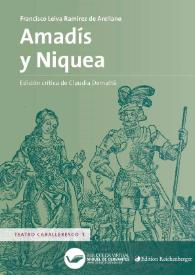 Más información sobre Amadís y Niquea / Francisco Leiva y Ramírez de Arellano; edición crítica de Claudia Demattè