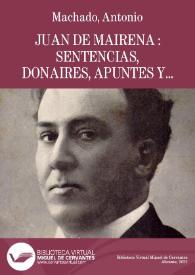 Juan de Mairena : sentencias, donaires, apuntes y recuerdos de un profesor apócrifo / Antonio Machado | Biblioteca Virtual Miguel de Cervantes