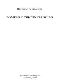 Pompas y circunstancias / Ricardo Virtanen | Biblioteca Virtual Miguel de Cervantes