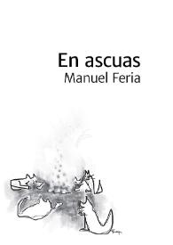 En ascuas / Manuel Feria | Biblioteca Virtual Miguel de Cervantes