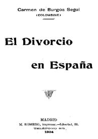Más información sobre El divorcio en España / Carmen de Burgos Seguí (Colombine)