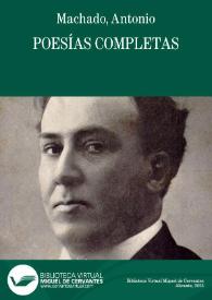 Poesías completas / de Antonio Machado | Biblioteca Virtual Miguel de Cervantes