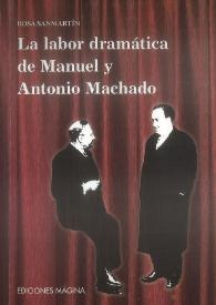 La labor dramática de Manuel y Antonio Machado / Rosa Sanmartín | Biblioteca Virtual Miguel de Cervantes